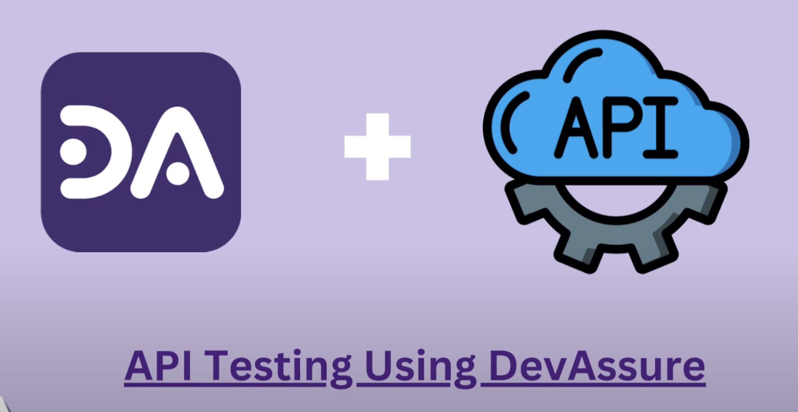 Learn more about creating API tests using DevAssure